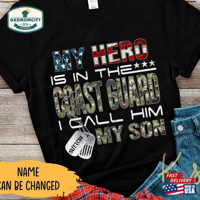 Custom My Hero Is In The Coast Guard I Call Him Son Military Family Matching Shirts T-Shirt Hoodie