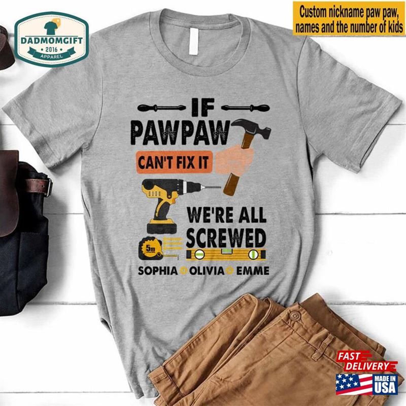 Custom Name Paw Shirt If Can’t Fix It We Are All Screwed T-Shirt Classic Hoodie