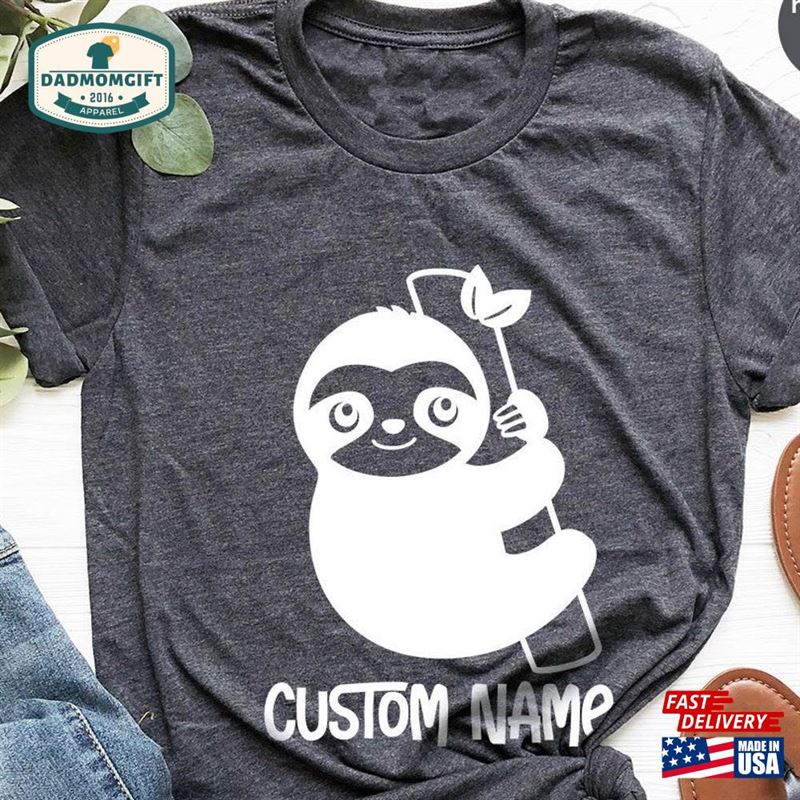 Custom Sloth Shirt Funny Animal Gifts Matching Family Shirts T-Shirt Sweatshirt