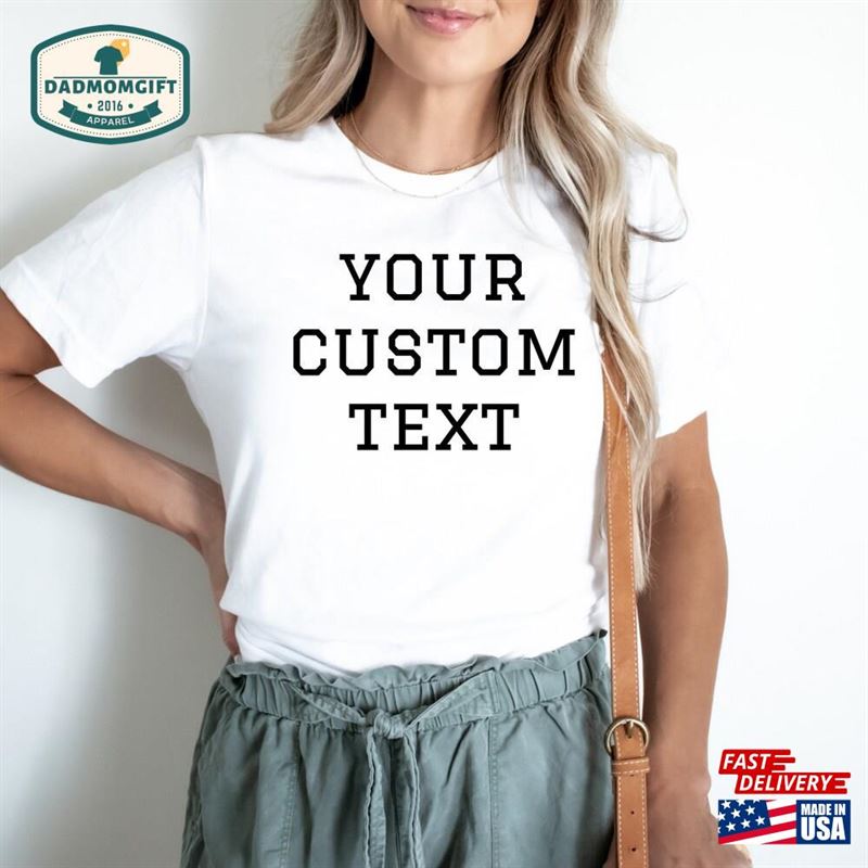 Custom Text Shirt T-Shirt Personalized Design Classic Sweatshirt