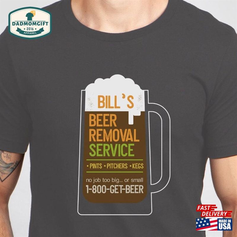 Customized Name Beer Removal Service T-Shirt Funny Shirt Drinker Graphic Tee Hoodie