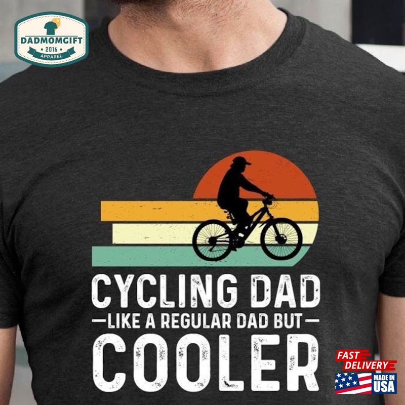 Cycling Dad T-Shirt Like A Regular But Cooler Hoodie Sweatshirt