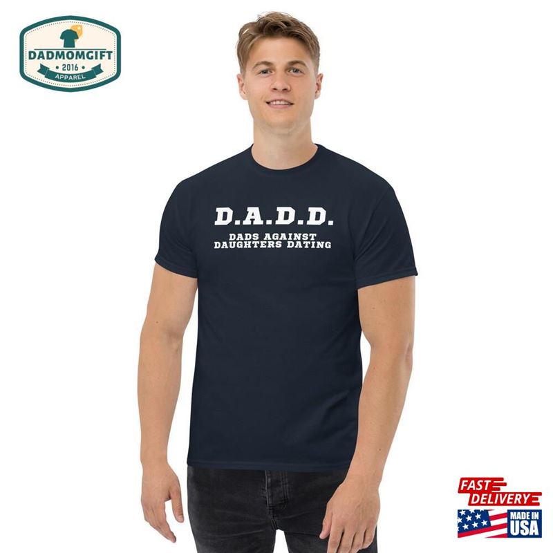 D A Dads Against Daughters Dating Funny Dad Gift Men’s Classic Tee T-Shirt