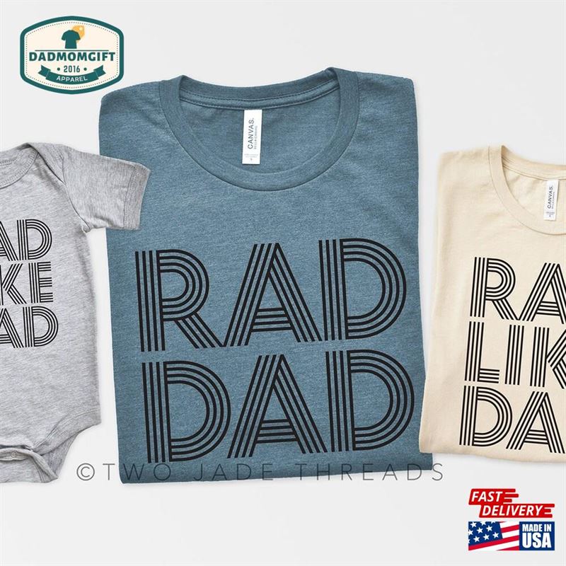 Dad And Daughter Matching Shirts Rad Shirt Like Hoodie Unisex