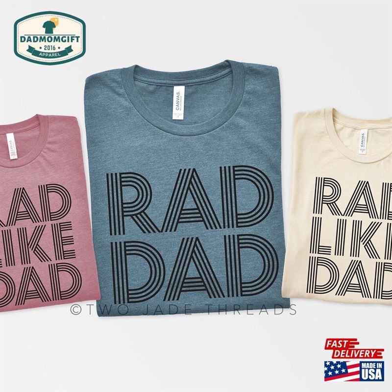 Dad And Daughter Matching Shirts Rad Shirt Like Hoodie Unisex