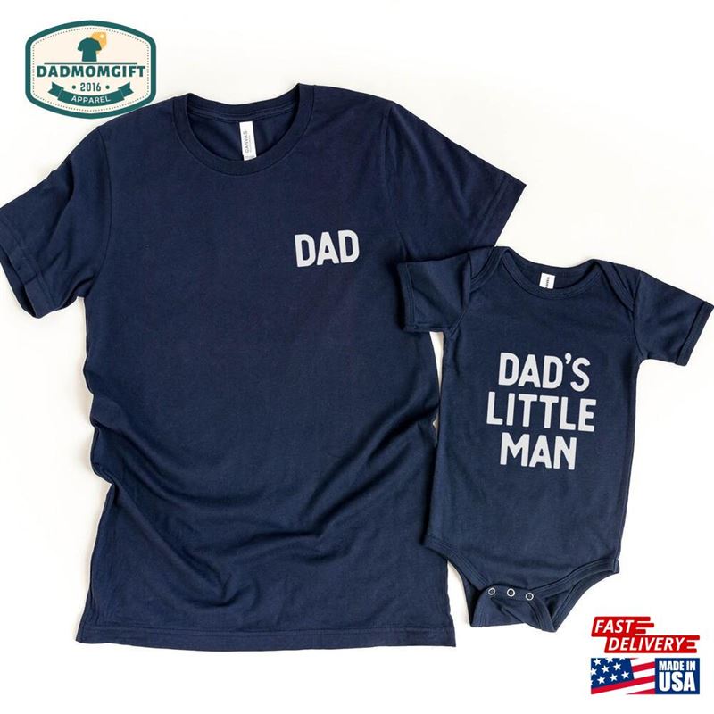 Dad And Little Man Daddy’s Girl Matching Shirt Set T-Shirt Sweatshirt