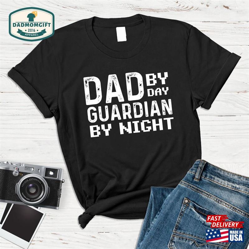 Dad By Day Guardian Night Shirt Fathers Gift For Gamer Funny Gaming Hoodie T-Shirt