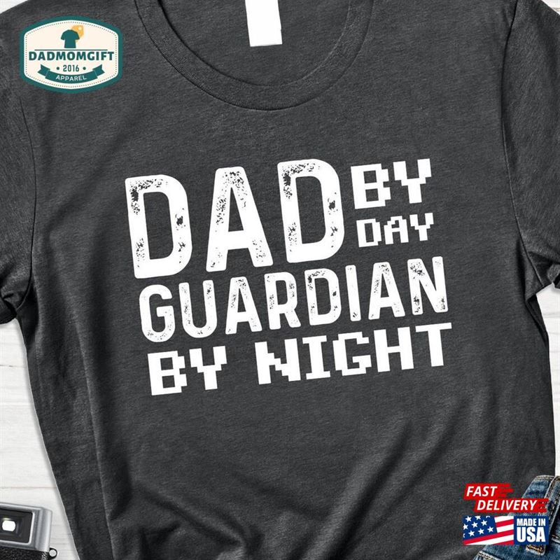 Dad By Day Guardian Night Shirt Fathers Gift For Gamer Funny Gaming Hoodie T-Shirt