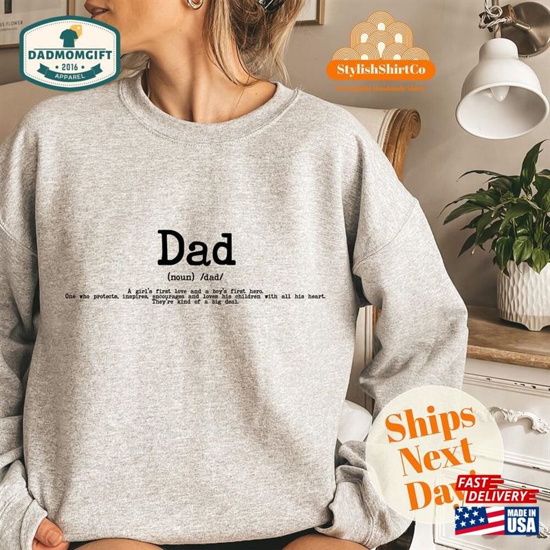 Dad Definition Shirt Father’s Day T-Shirt Classic Sweatshirt