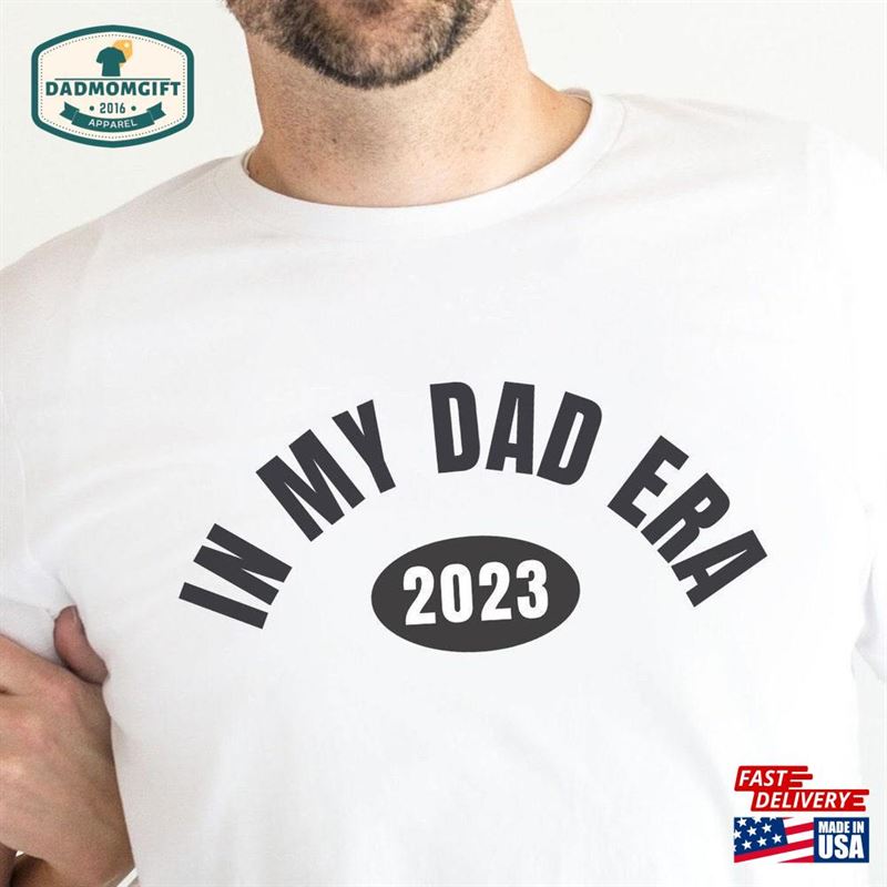 Dad Era Shirt Father’s Day Gift For Husband Family Pregnancy Announcement Couple Shirts Parents To Be Hoodie Unisex