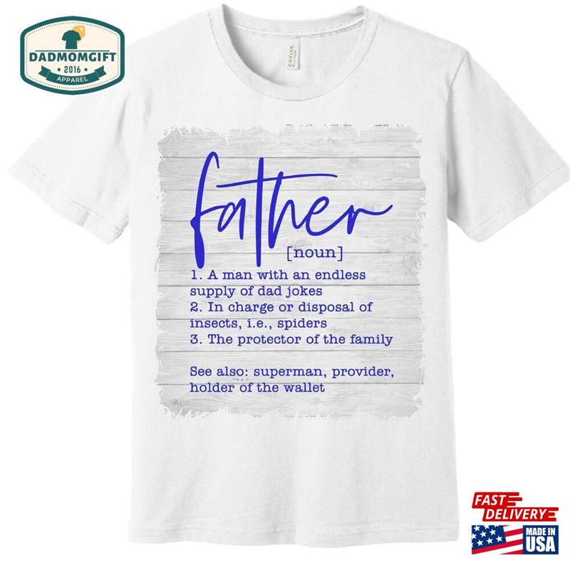 Dad Fathers Day Gift T-Shirt Classic