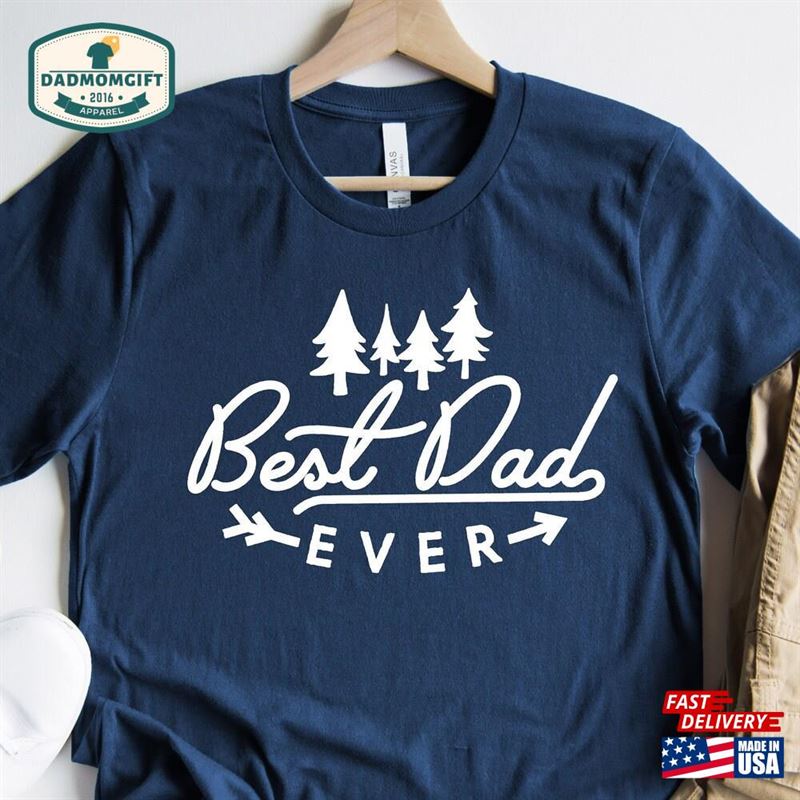 Dad Gift Best Shirt T-Shirt Unisex