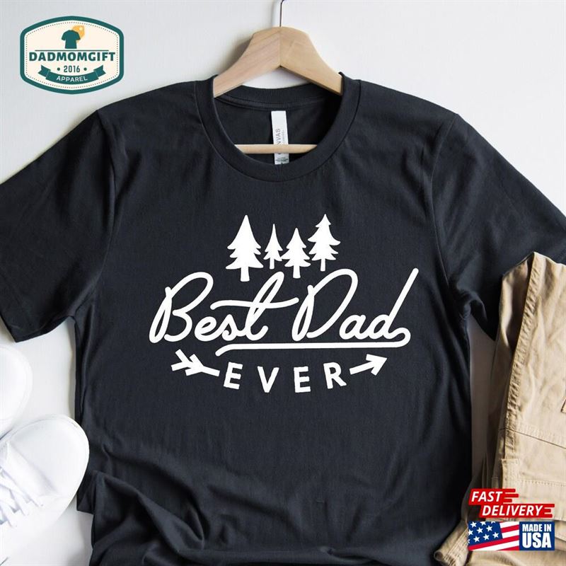 Dad Gift Best Shirt T-Shirt Unisex