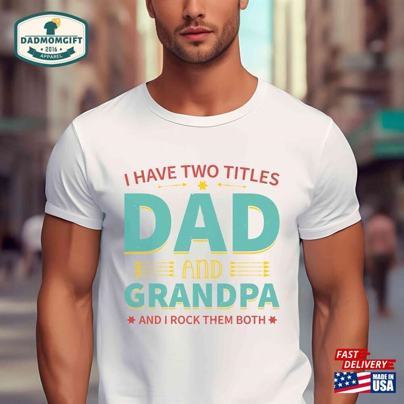 Dad Grandpa Shirt Funny For Gifts New Sweatshirt T-Shirt