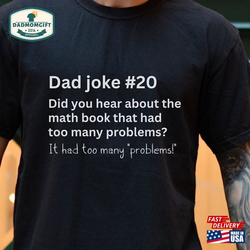 Dad Joke No 20 Funny Black T-Shirt For Father Sweatshirt Unisex