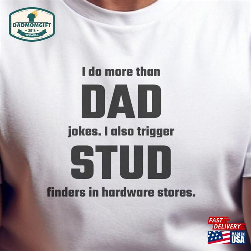 Dad Jokes Stud Finder T-Shirt Funny Father’s Day Classic