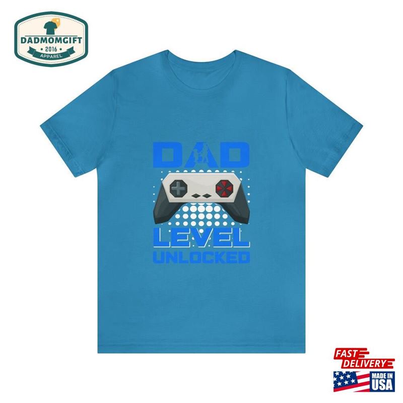 Dad Level Unlocked T-Shirt Sweatshirt