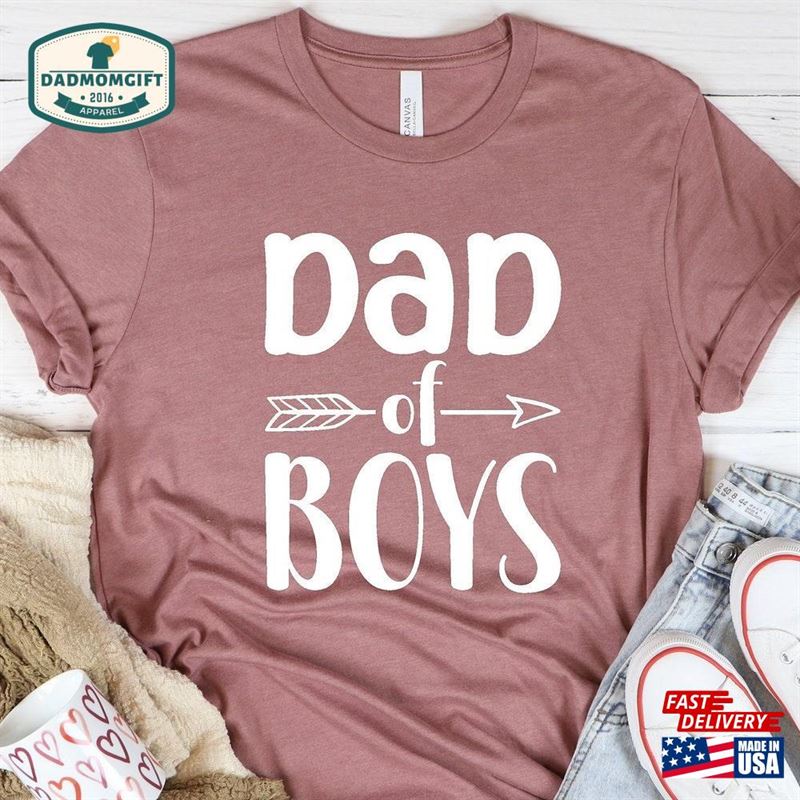 Dad Of Boys Shirt Father’s Day T-Shirt Unisex