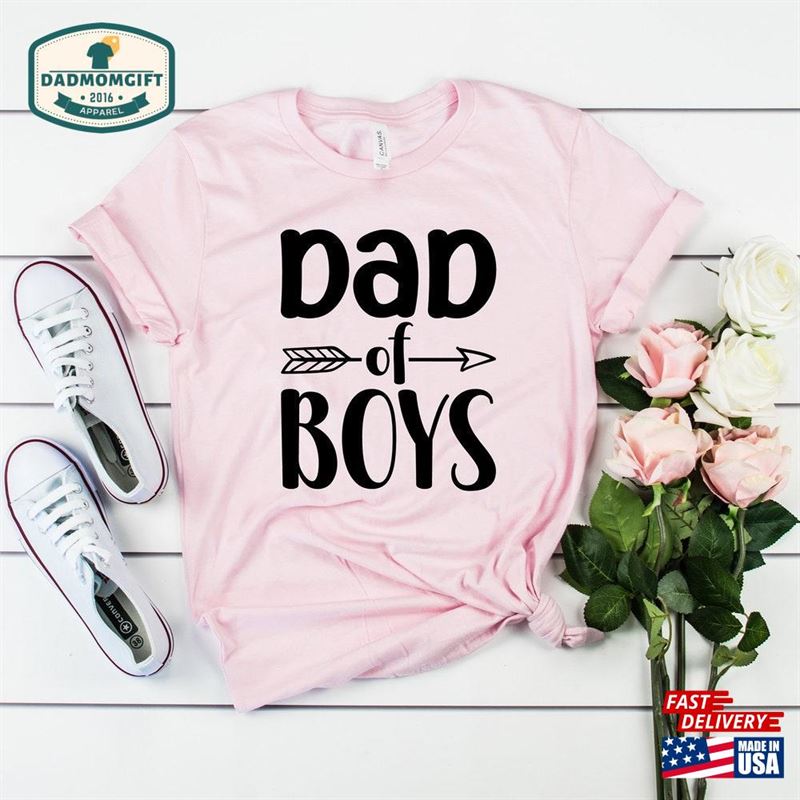 Dad Of Boys Shirt Father’s Day T-Shirt Unisex