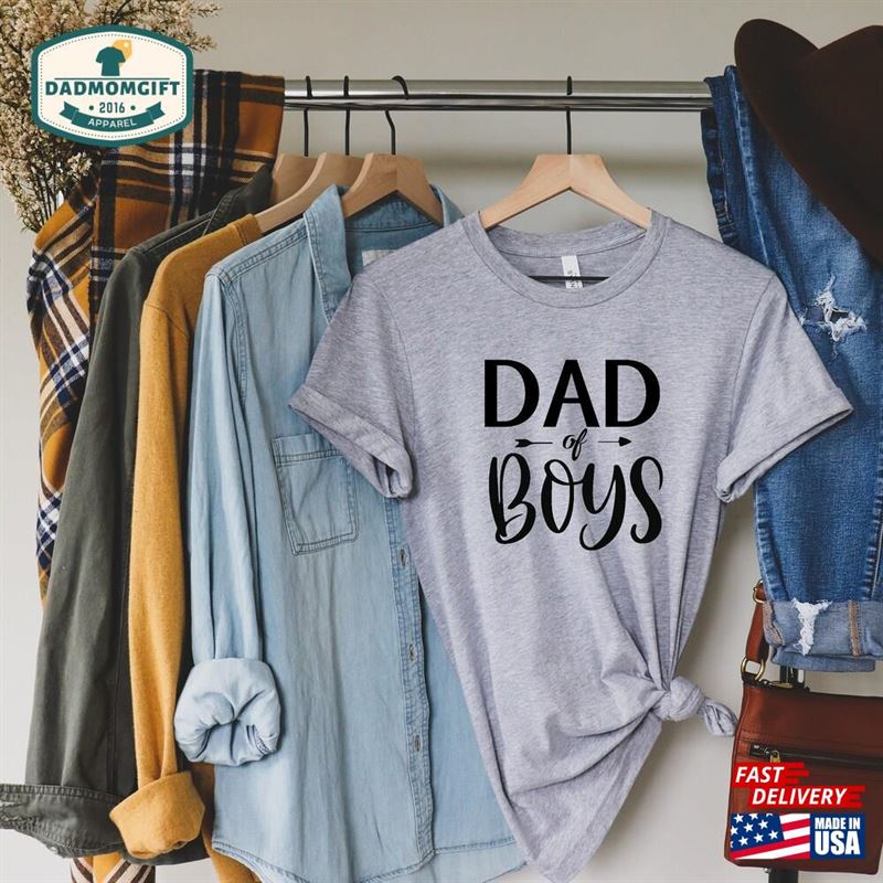 Dad Of Boys Shirt Gift For T-Shirt Classic