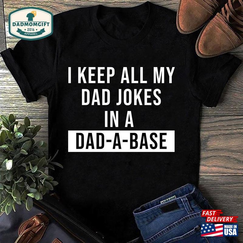 Dad Shirt I Keep All My Jokes In A Hoodie Sweatshirt