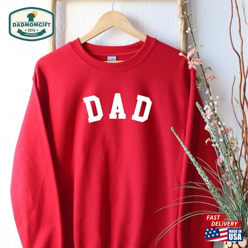 Dad Sweatshirt Father’s Day Gift T-Shirt Classic