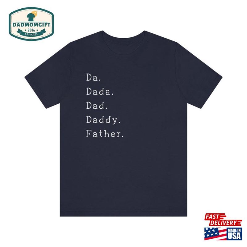 Dad T Shirt Unisex Jersey Short Sleeve Tee Sweatshirt Hoodie Dad T Shirt Unisex Jersey Short Sleeve Tee Sweatshirt Hoodie