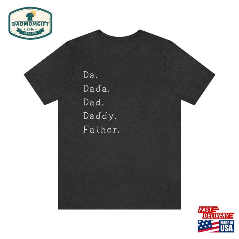 Dad T Shirt Unisex Jersey Short Sleeve Tee Sweatshirt Hoodie Dad T Shirt Unisex Jersey Short Sleeve Tee Sweatshirt Hoodie