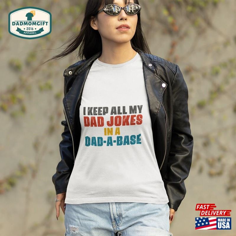 Dada Base Shirt New Dad I Keep All My Jokes In A Hoodie Classic