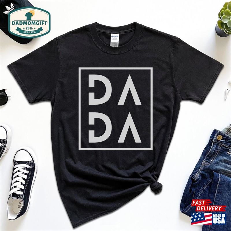 Dada Shirt For Father Fathers Day Gift Birthday Dad Classic Unisex