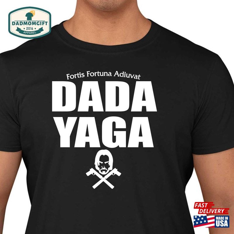 Dada Yaga T-Shirt Wick Men’s Fathers Day Gift Tee Shirt Top Sweatshirt