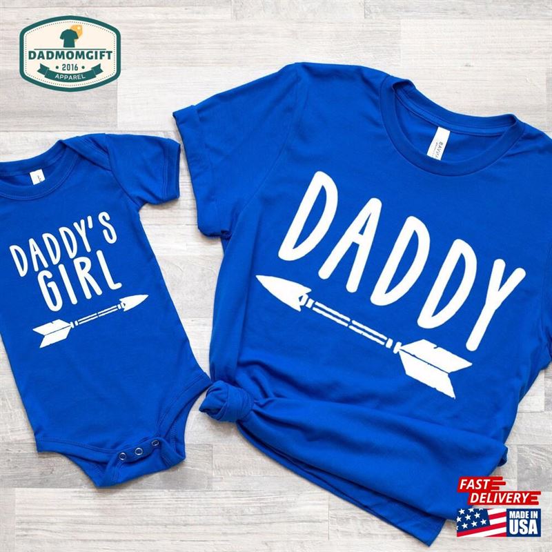 Daddy And Daddys Girl Shirt Fathers Day Gift T-Shirt Sweatshirt