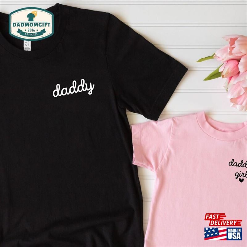 Daddy And Me Shirt Father’s Day Gift From Daughter T-Shirt Sweatshirt