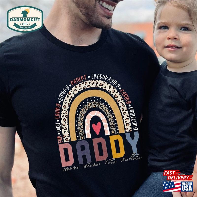 Daddy Do We It All Rainbow Shirt Fathers Day Sweatshirt Unisex