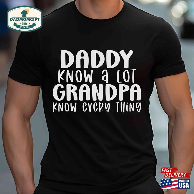 Daddy Grandpa Shirt Funny Dad For Gifts New T-Shirt Hoodie