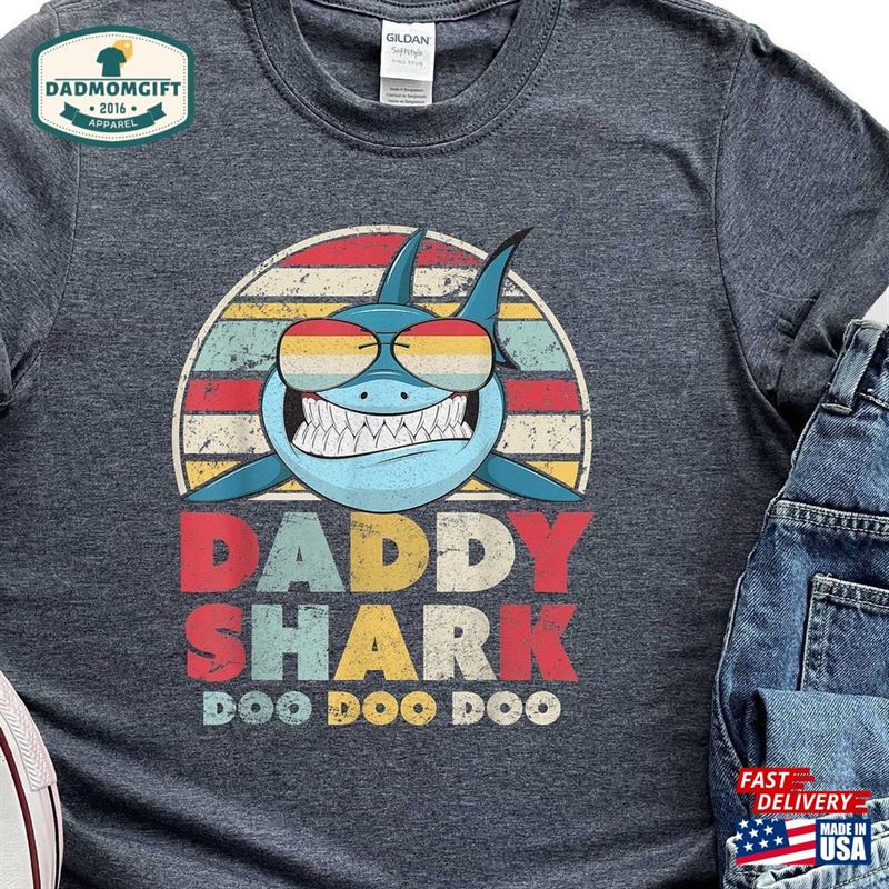 Daddy Shark Shirt Dad Gift Vintage T-Shirt Classic Sweatshirt