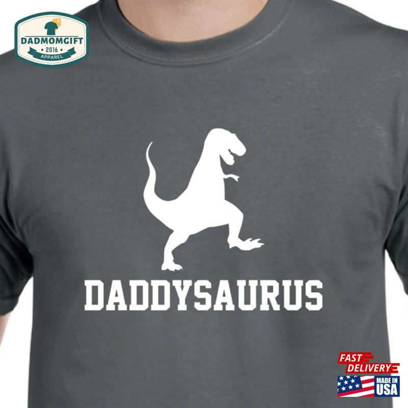 Daddy Shirt Gift Daddysaurus Unisex T-Shirt