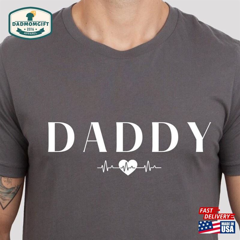 Daddy Shirt With Heartbeat Father’s Day T-Shirt Unisex Hoodie