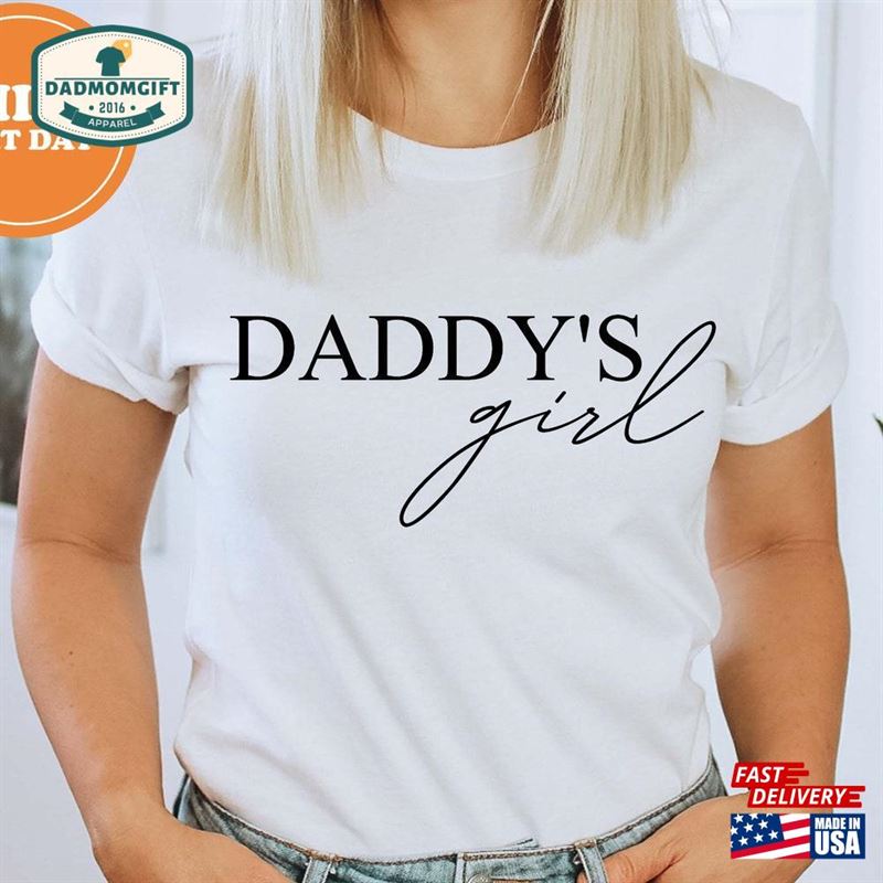 Daddy’s Girl T-Shirt Daughter Shirt Dad Gift For Hoodie