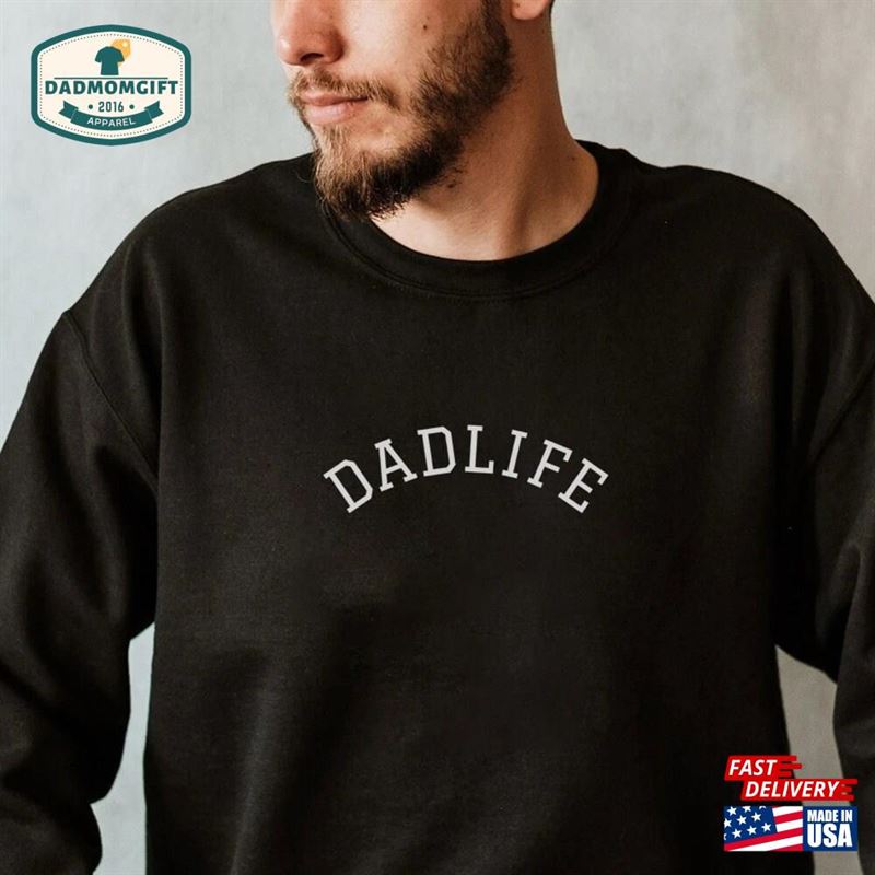 Dadlife Sweatshirt Classic T-Shirt