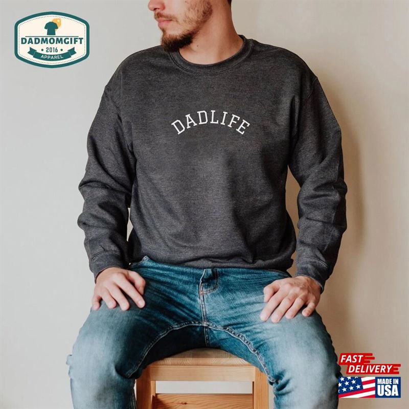 Dadlife Sweatshirt Classic T-Shirt