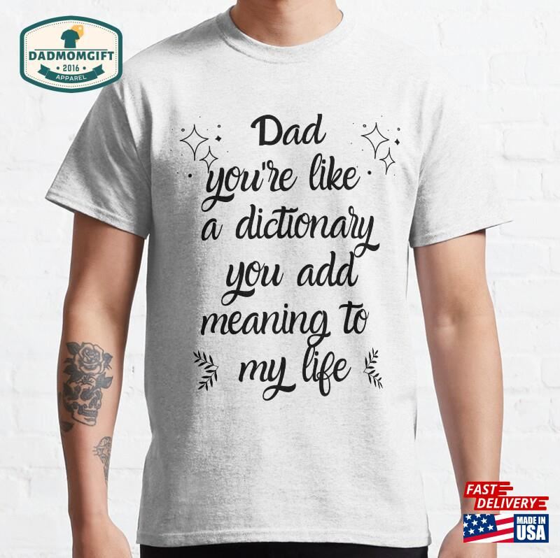 Dad’s Birthday Classic T-Shirt Hoodie