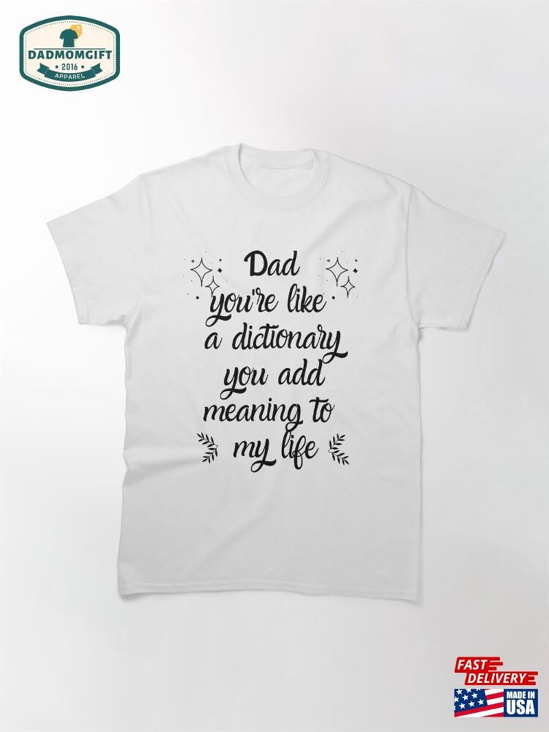 Dad’s Birthday Classic T-Shirt Hoodie