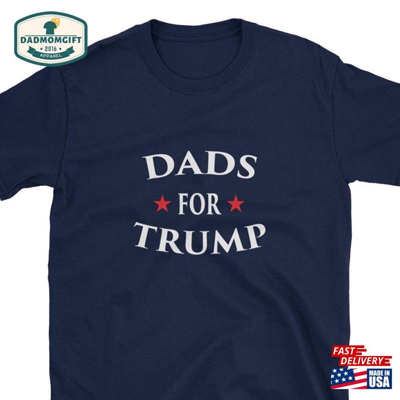 Dads For Trump 2024 Election Funny T-Shirt Sweatshirt