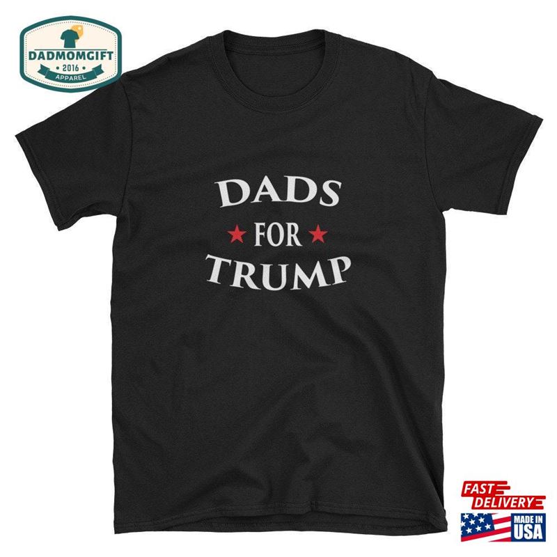 Dads For Trump 2024 Election Funny T-Shirt Sweatshirt