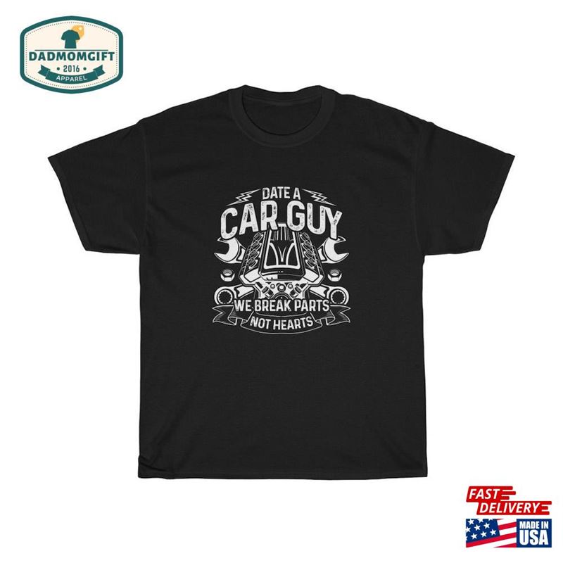 Date Car Guy Shirt Lover Enthusiast Gifts For Men Mechanic Gift Classic Sweatshirt