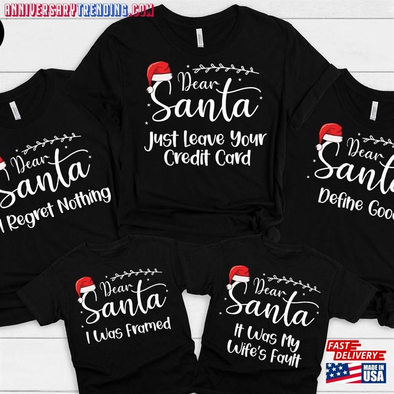 Dear Santa Shirts Christmas Family 2022 Group Shirt T-Shirt Sweatshirt – Bipubunny Store