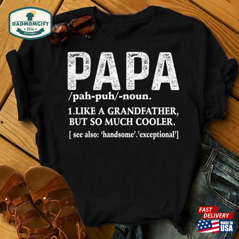 Definition Of Papa Shirt Father’s Day Gift Unisex Classic