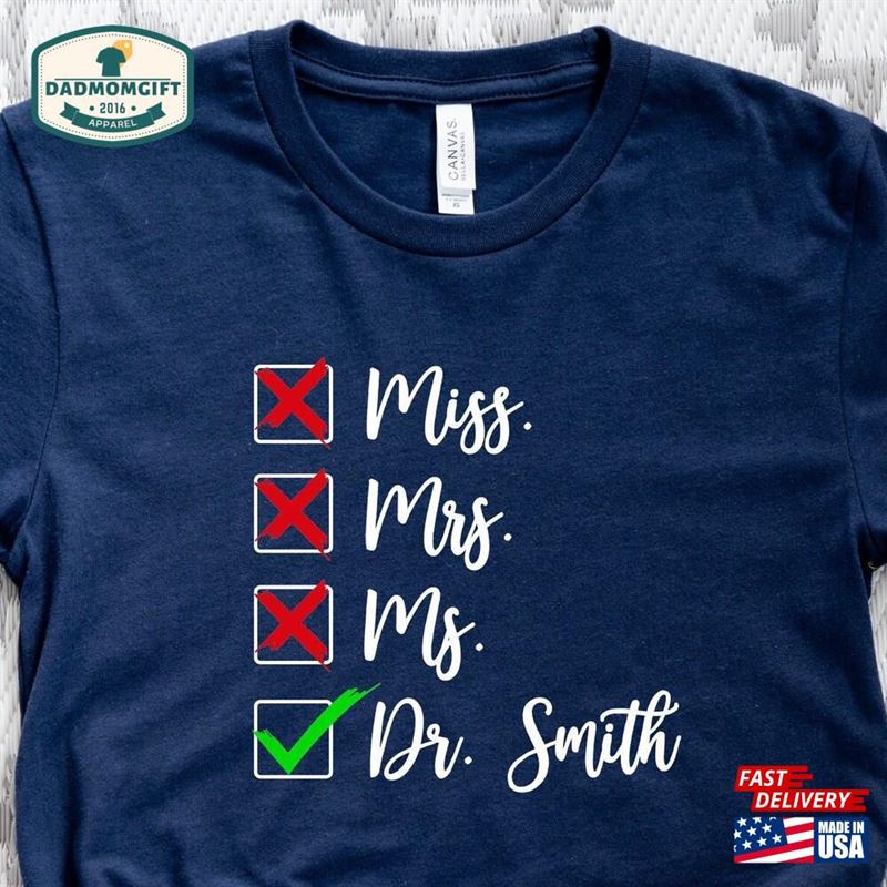 Doctor T-Shirt Miss Ms Mrs Dr Shirt Medical School Graduation Party Tee Classic Hoodie