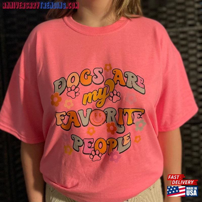 Dog Are My Favorite People T-Shirt Hoodie -Bipubunny Store